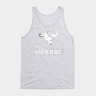 Brraaap Funny Dirt Bike Motocross gift For Riders Tank Top